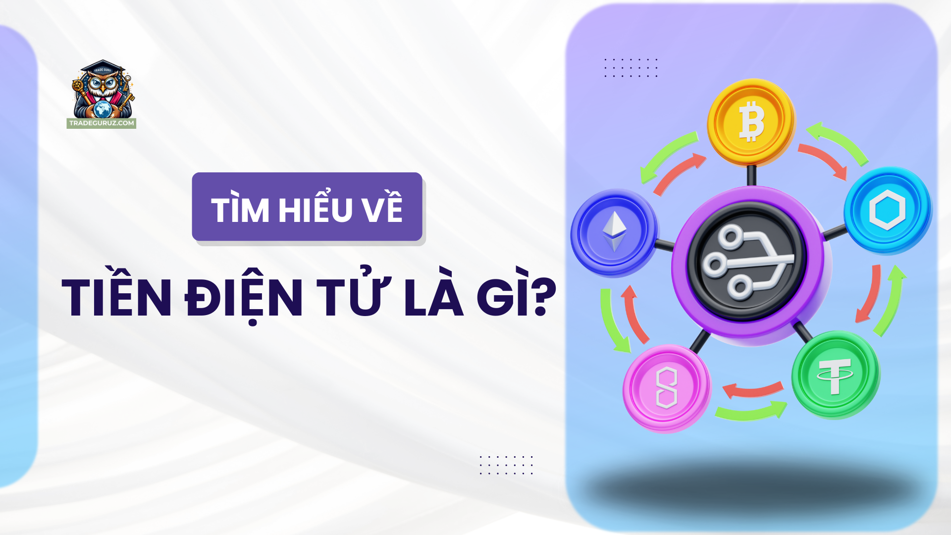 Tiền điện tử là gì? Tìm hiểu về tiền điện tử